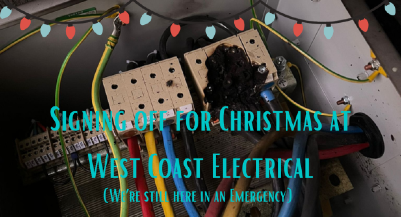 West Coast Electrical Blackpool - signing off for xmas